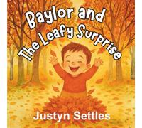 Baylor and the Leafy Surprise (Baylor's Big Adventures)