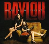 Baylou Go to Hell & I Love You (CD) (US IMPORT)