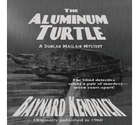 Baynard Kendrick The Aluminum Turtle: A Classic Mystery of Clues, Deception, and Baynard Kendrick Multicolor