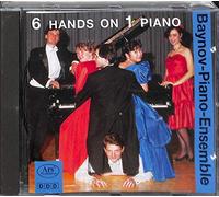 Baynov-Piano-Ensemble - Six Hands on One Piano Vol.1