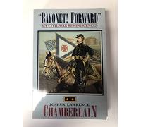 Bayonet! Forward: My Civil War Reminiscences