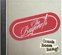 Bayonets the - Crash Boom Bang [Vinyl LP] [VINYL]