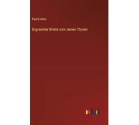 Bayreuther Briefe vom reinen Thoren