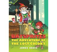 Baysprites: The Adventure of the Lost Colony
