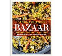 Bazaar: Vibrant vegetarian and plant-based recipes (Persiana)