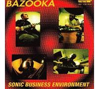 Bazooka - Sonic Business Environment