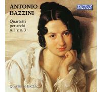 Quartetto Bazzini - Antonio Bazzini: String Quartets No. 1 [WoO] & No. 3, Op. 76