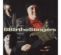 BB & The Stingers - 1st Blues Band On Venus [French Import]