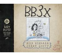 Bb3x: Baby Blues: The Third Decade Volume 37