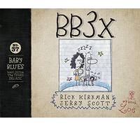 Bb3x: Baby Blues: The Third Decade Volume 37