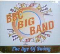 BBC BIG BAND The Age of Swing