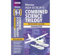 BBC Bitesize AQA GCSE Combined Science Trilogy (Foundation) Revision Guide incl. online edition - for 2026, 2027 exams