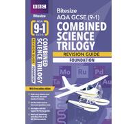 BBC Bitesize AQA GCSE Combined Science Trilogy (Foundation) Revision Guide incl. online edition - for 2026, 2027 exams