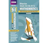 BBC Bitesize AQA GCSE Maths (Higher) Revision Workbook - for 2026, 2027 exams
