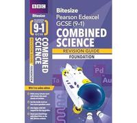 BBC Bitesize Edexcel GCSE (9-1) Combined Science Foundation Revision Guide for home learning, 2021 assessments and 2022 exams