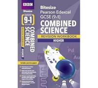 BBC Bitesize Edexcel GCSE Combined Science (Higher) Revision Workbook - for 2026, 2027 exams
