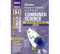 BBC Bitesize Edexcel GCSE 9-1 Combined Science Higher Workbook
