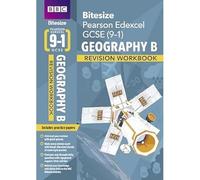 BBC Bitesize Edexcel GCSE Geography B: Revision Workbook - for 2025 and 2026 exams