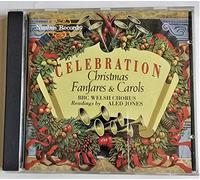 Bbc Chorus/Aled Jones - Celebration - Christmas Fanfares and Carols