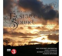 BBC Concert Orchestra, John Andrews, Rupert Marshall-Luck, Joseph Spooner - Of such Ecastatic Sound