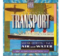 BBC Enterprises - Essential Transport Sound Effects Vol. 2: Air and Water