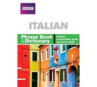 BBC ITALIAN PHRASE BOOK & DICTIONARY
