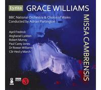 BBC National Chorus of Wales - Grace Williams: Missa Cambrensis