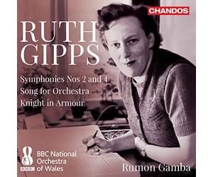 Bbc National Orch/Gamba - Ruth Gipps: Symphony No. 2 in B major, Symphony No. 4, Song for Orchestra, Knight in Armour
