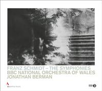 BBC National Orchestra of Wales; Jonathan Berman - Franz Schmidt: The Symphonies