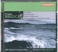 Bbc No Wales:Hickox - THE SEA / DANCE RHAPSODY ETC.