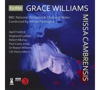BBC National Chorus of Wales - Grace Williams: Missa Cambrensis