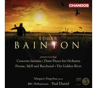 Bbc Philharmonic:Daniel - BAINTON: Concerto fantasia / 3 Pieces / Pavane, Idyll and Bacchanal / The Golden River