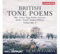 Bbc Philharmonic/Gamba - British Tone Poems, Vol. 2 - Bliss, Cowen, Fogg, Foulds, Goossens, Hadley, Howell, Vaughan Williams