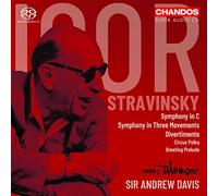 BBC Philharmonic - Igor Stravinsky: Symphony in C; Symphony in Three Movements; Divertimento; Circus Polka; Greeting Prelude