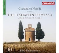 BBC Philharmonic Orchestr - Gianandrea Noseda Conducts The Italian Intermezzo: Music Without Words