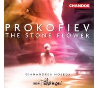 BBC PO: Gianandrea Noseda – THE STONE FLOWER – NAXOS