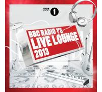 Various - BBC Radio 1's Live Lounge 2013 (Deluxe Version)