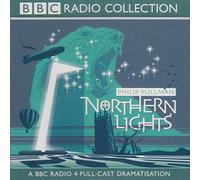 BBC Radio 4 Full-cast Dramatisation (Northern Lights)