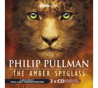 BBC Radio 4 Full-Cast Dramatisation (The Amber Spyglass)