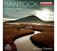 Bbc Scottish So/gamba - Granville Bantock: Orchestral Works [CD]