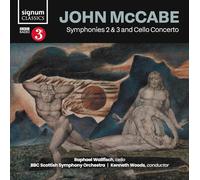 BBC Scottish Symphony Orchestra, Kenneth Woods, Raphael Wallfisch - John McCabe: Symphonies 2 & 3 and Cello Concerto