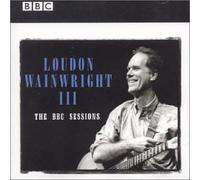 BBC Sessions by Loudon Wainwright III