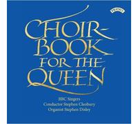BBC Singers - Choirbook For The Queen