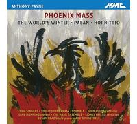 Bbc Singers; Phillip Jones Bra - Anthony Payne: Phoenix Mass
