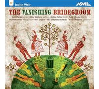Judith Weir Vanishing Bridegro - The Vanishing Bridegroom [CD]