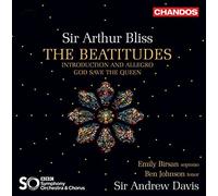 Birsan/Johnson/Bbc Symph Orc - Sir Arthur Bliss: The Beatitudes, Introduction and Allegro, God save the Queen