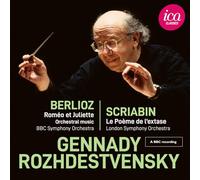 BBC Symphony Orchestra; BBC Symphony Chorus; London Symphony Orchestra; Gennadi Rozhdestvensky - Berlioz: Romeo et Juliette - Scriabin: Le Poeme de l'extase