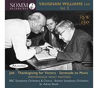 BBC Symphony Orchestra & Chorus, Boston Symphony Orchestra, Sir Adrian Boult - Vaughan Williams Live, Vol. 2