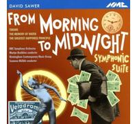 BBC Symphony Orchestra, Martyn Brabbins - Sawer: From Morning to Midnight