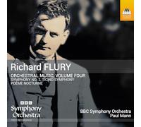 BBC Symphony Orchestra; Paul Mann - Richard Flury: Orchestral Music, Vol. 4